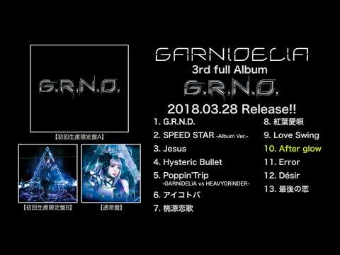 GARNiDELiA アルバム「G.R.N.D.」全曲ダイジェスト