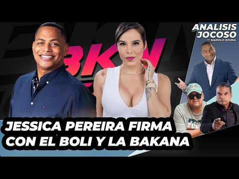 ANALISIS JOCOSO - JESSICA PEREIRA FIRMA CON EL BOLI Y LA BAKANA