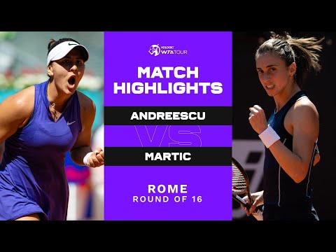 Bianca Andreescu vs. Petra Martic | 2022 Rome Round of 16 | WTA Match Highlights