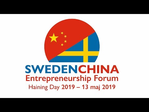 SWEDEN-CHINA ENTREPRENEURSHIP FORUM 2019