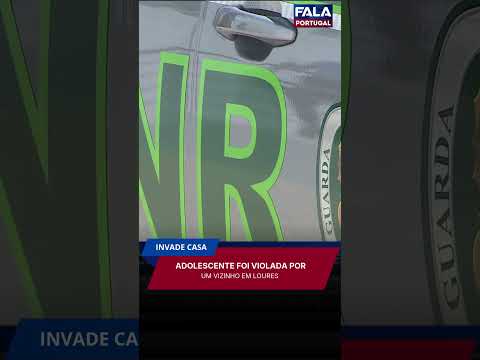 Invade casa e viola menor em Loures