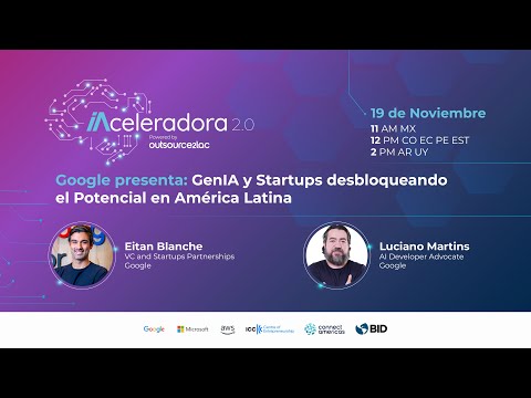 AIccelerator Day 2 | Google Presents: GenAI and Startups: Unlocking Potential in Latin America