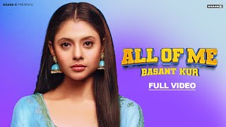 All of Me – Basant Kur Video song