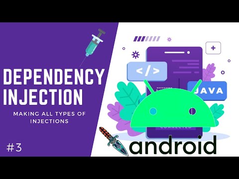 💉 Dependency Injection - Making All Injections [Android Tutorial #3]