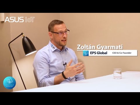 ASUS AIoT Podcast EP.3 EPS Global (Zoltán Gyarmati, CEO & Co-Founder)