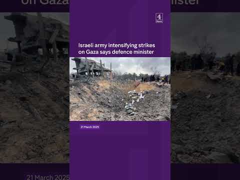 Israeli army intensifying strikes on Gaza says defence minister