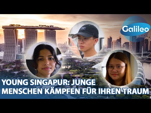 Young Singapur: junge Menschen, die für ihren Traum kämpfen | Galileo | 01.01.70 | Staffel 2022, E