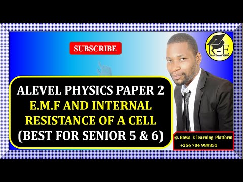 004-ALEVEL PHYSICS PAPER 2 | ELECTROMOTIVE FORCE (E.M.F) AND INTERNAL RESISTANCE OF A CELL |FOR S5&6