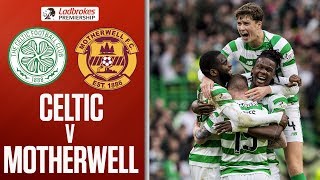 Celtic 4-1 Motherwell | Edouard grabs two as hosts go eight points clear | Ladbrokes Premiership