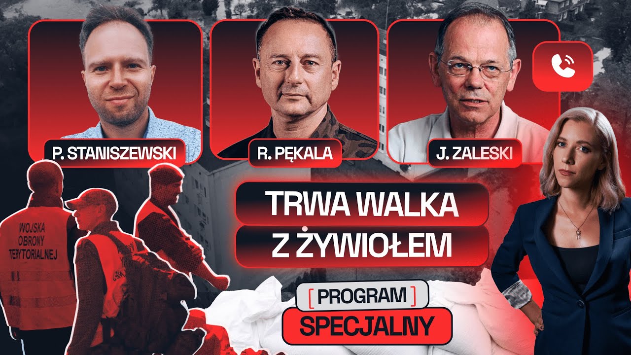 PROGRAM SPECJALNY: AKTUALNA SYTUACJA POWODZIOWA W POLSCE