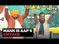 AAP Names Bhagwant Mann As Chief Minister Candidate For Punjab