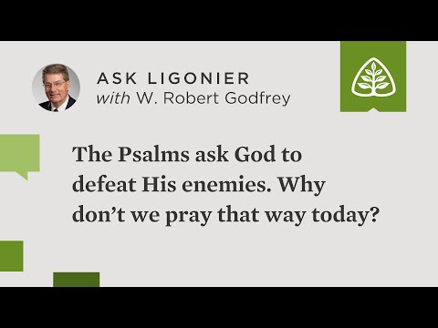 The Psalms ask God to defeat His enemies. Why don't we pray that way today?