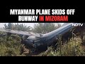 Myanmar Military Aircraft Skids Off Runway In Mizoram