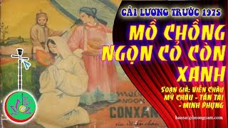 Mồ Chồng Ngọn Cỏ Còn Xanh - Mỹ Châu - Tấn Tài - Minh Phụng | Bản sắc phương Nam