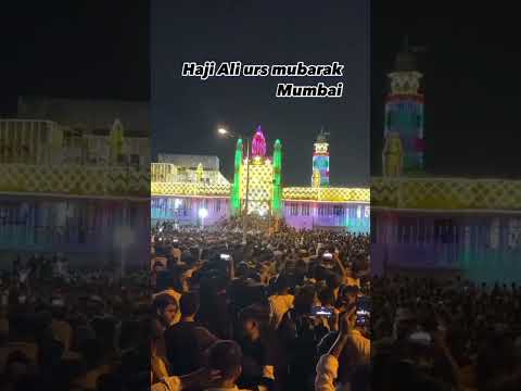 Piya Haji Ali urs Mubark #love #youtubeshorts #jummamubarak