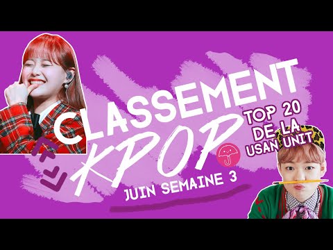 Vidéo TOP 20 CLASSEMENT KPOP | Juin Semaine 3                                                                                                                                                                                                                        