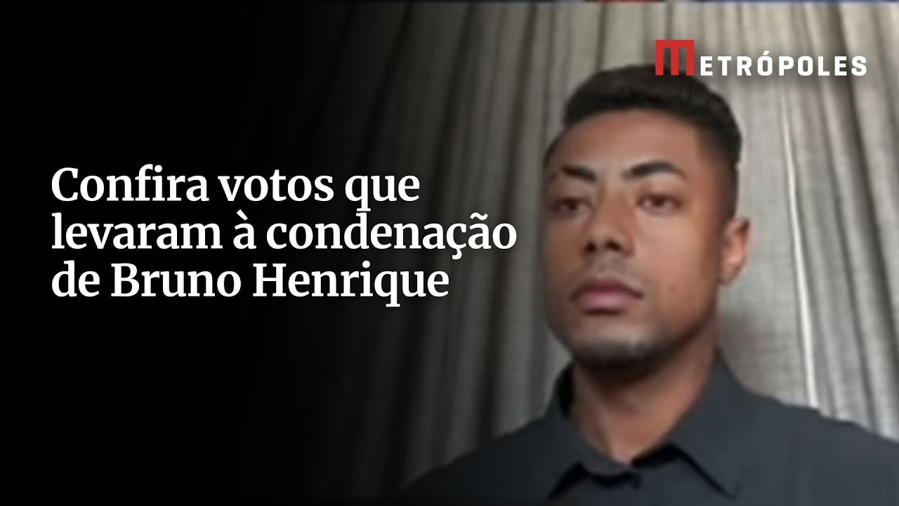 Confira votos que levaram à condenação de Bruno Henrique