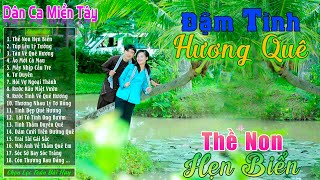 Thề Non Hẹn Biển - LK Nhạc Trữ Tình Miền Tây Cha Cha Cha Remix Hay Nhất 2024 ❤️Dân Ca Quê Hương 2024