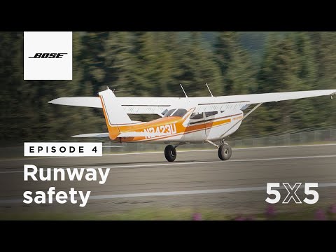 Runway Safety | 5X5 Episode 4 from Bose Aviation