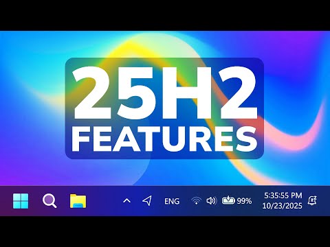 How to Enable All New Features in Windows 11 25H2 Big October 2025 Update