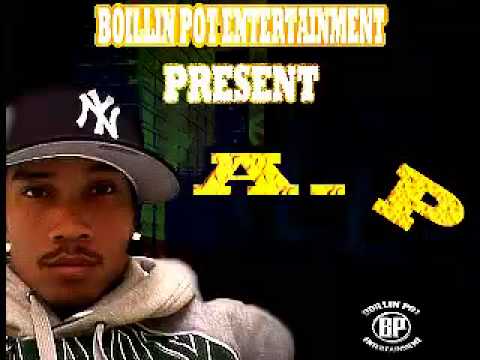 ( BOILLIN POT )  A.P - LONG GONE ...PRODUCED BY DJ .MCNUB