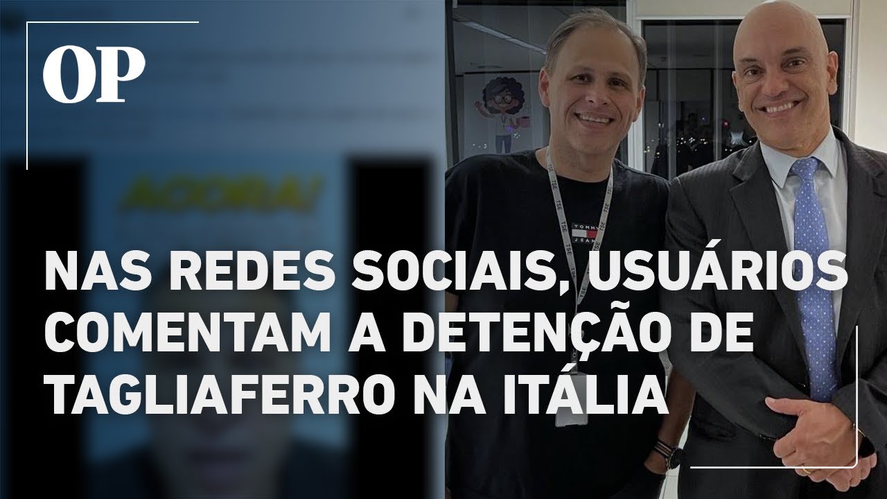 Confira as principais reações a detenção de Eduardo Tagliaferro pela polícia italiana