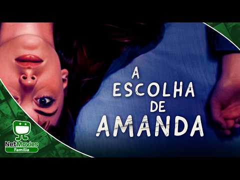 A Escolha de Amanda ? FILME COMPLETO DUBLADO/LEGENDADO E GRÁTIS ? NetMovies Família?