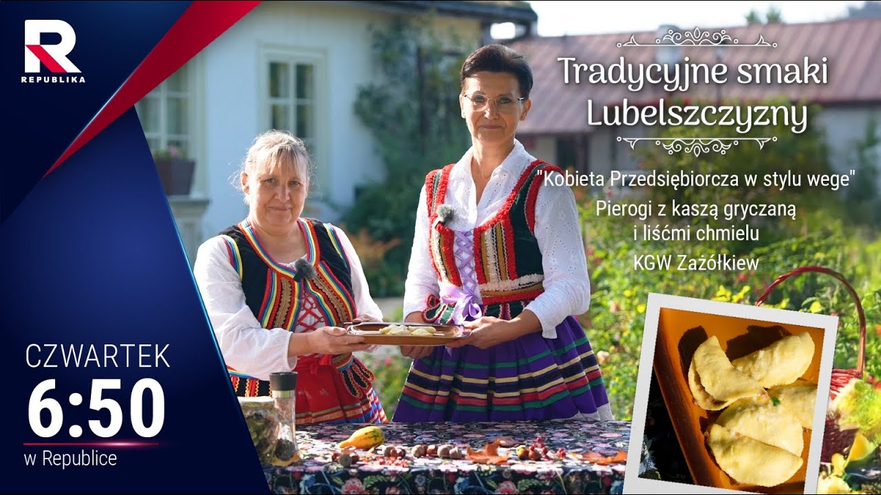 #Tradycyjne smaki Lubelszczyzny, Pierogi z kaszą gryczaną, odc. 33