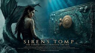 SIRENS TOMB The Cursed Temple Beneath the Sea | 2026 Full Movie | Dark Fantasy | Horror Thriller 4K