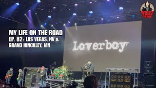 My Life on the Road: Ep. 82 - Las Vegas & MN - Vince Neil, Loverboy, Vain at Rocktember
