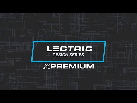 Lectric Design Series: XPremium