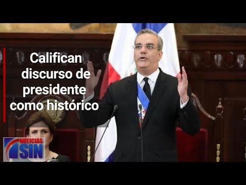 Califican discurso de presidente como histórico