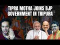 Tipra Motha BJP | Tripuras Main Opposition Party, Tipra Motha, Joins BJP-Led Government In State
