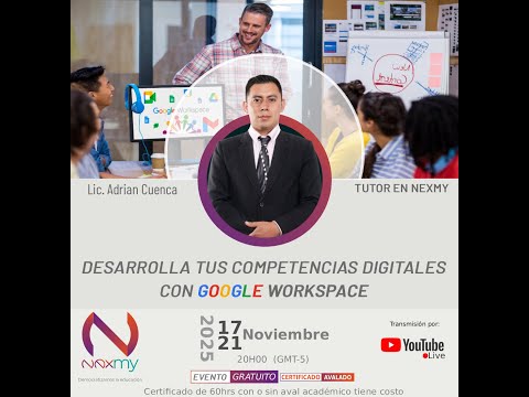 DÍA 4-  Desarrolla tus Competencias Digitales con Google Workspace