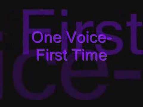 One Voice- First Time