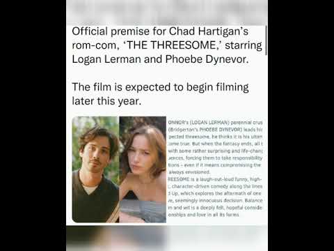Official premise for Chad Hartigan’s rom-com, ‘THE THREESOME,’ starring Logan Lerman ...