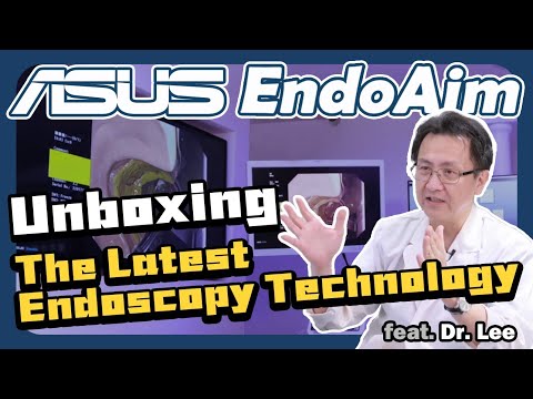 Unboxing The Latest Endoscopy Technology-ASUS EndoAim feat. Dr.Lee