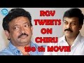 RGV tweets on Chiranjeevi's 150th movie