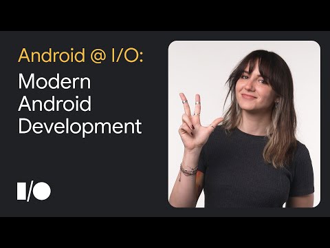 3 things to know about Modern Android Development at Google I/O '22