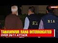 Mumbai Police Question 26/11 Mastermind Tahawwur Rana for Over 8 Hours​
