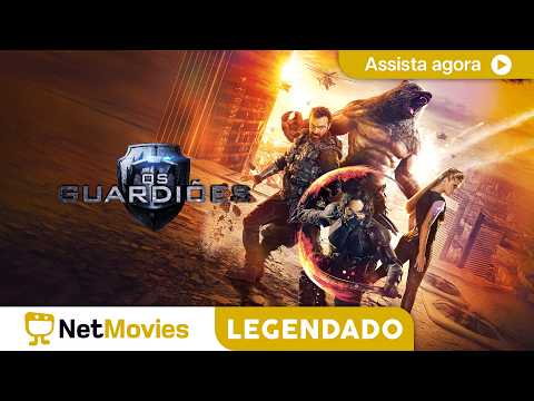 Os Guardiões (2017) - FILME COMPLETO E GRÁTIS | NetMovies Legendado