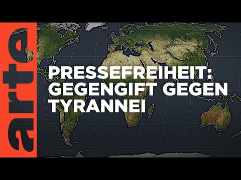 Pressefreiheit: Gegengift gegen Tyrannei | Mit offenen Karten | ARTE