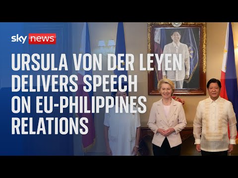 Watch live: European Commission President delivers keynote speech on EU-Philippines Relations