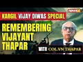 Colonel VN Thapar, father of Captain Vijayant Thapar Exclusive | Kargil Vijay Diwas | NewsX