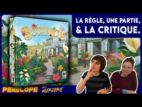 [ BOTANICUS ] - La règle, une partie, la critique !