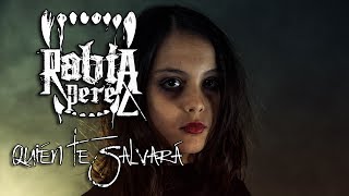 RABIA PEREZ - Quién te Salvará - [Videoclip Oficial]