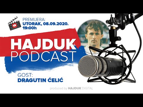 Hajduk Podcast #12 I Guest: Dragutin Ćelić