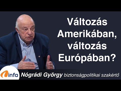 Változás Amerikában, változás Európában? Nógrádi György, Inforádió, Aréna