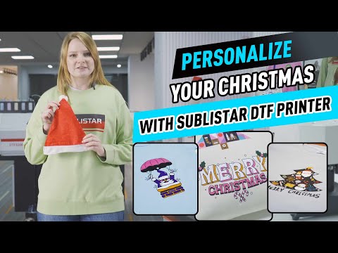 Personalize Your Christmas with Sublistar DTF Printer?????