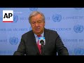UN chief calls on Israel and Hamas to agree on ceasefire